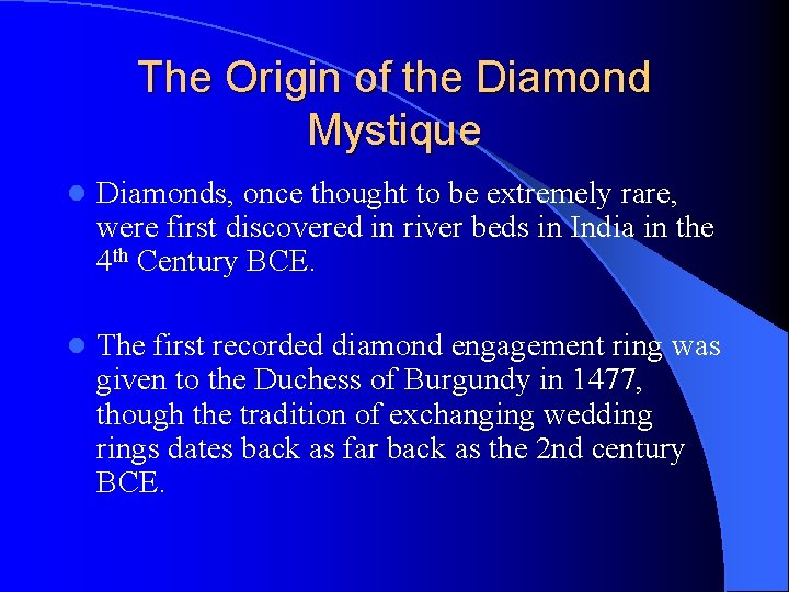 The Origin of the Diamond Mystique l Diamonds, once thought to be extremely rare,