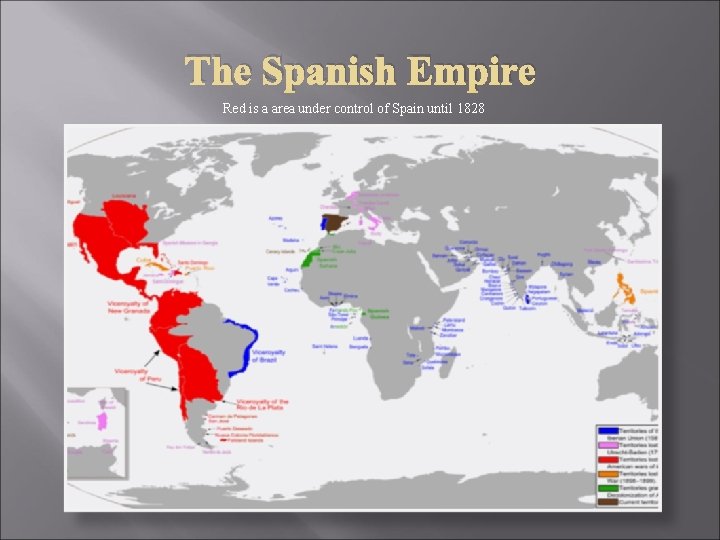 The Spanish Empire Red is a area under control of Spain until 1828 