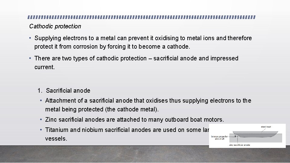 Cathodic protection • Supplying electrons to a metal can prevent it oxidising to metal