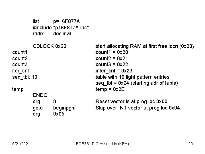 list p=16 F 877 A #include "p 16 F 877 A. inc" radix decimal