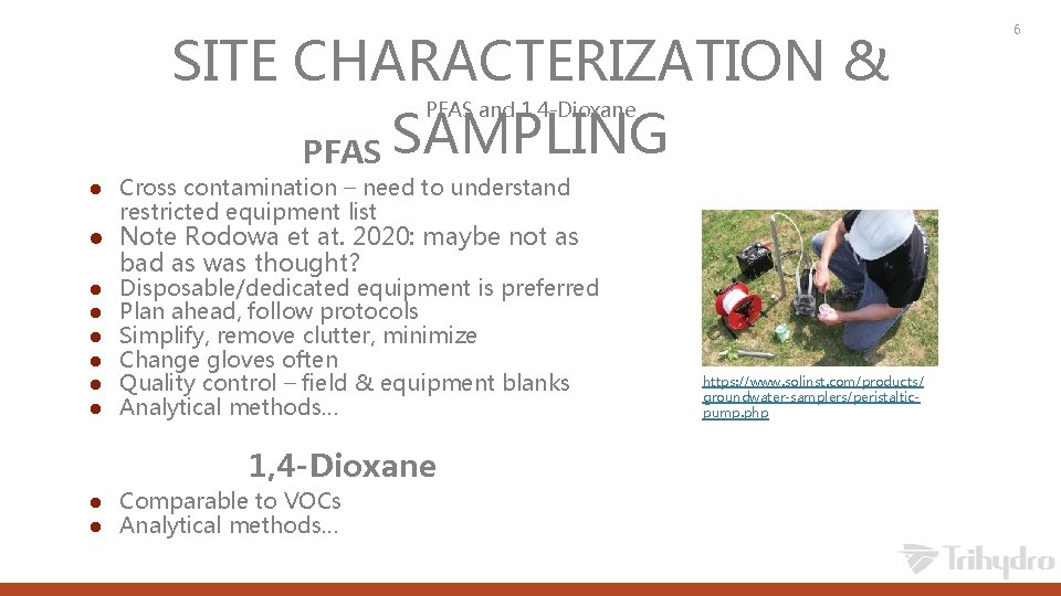 SITE CHARACTERIZATION & PFAS SAMPLING PFAS and 1, 4 -Dioxane l l l l