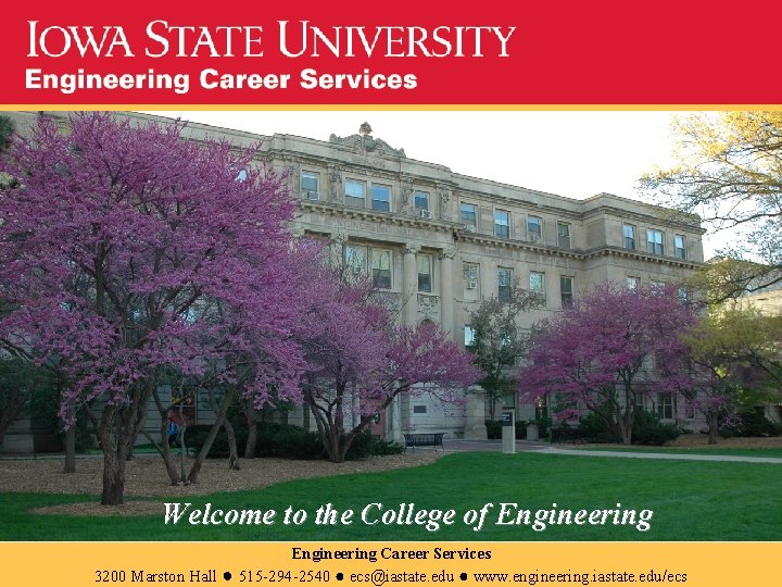 Welcome to the College of Engineering 3200 Marston Hall ● Engineering Career Services 515