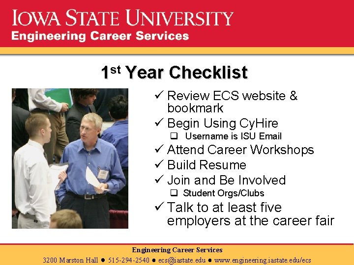1 st Year Checklist ü Review ECS website & bookmark ü Begin Using Cy.