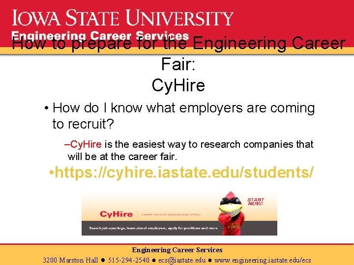 How to prepare for the Engineering Career Fair: Cy. Hire • How do I