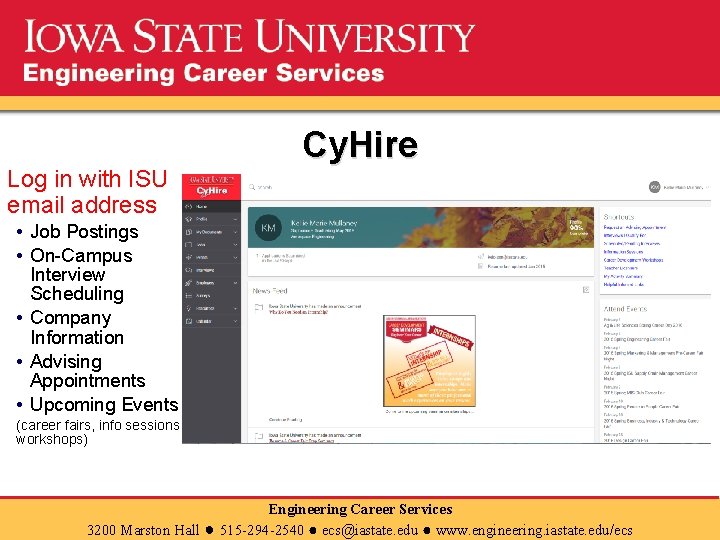 Log in with ISU email address Cy. Hire • Job Postings • On-Campus Interview