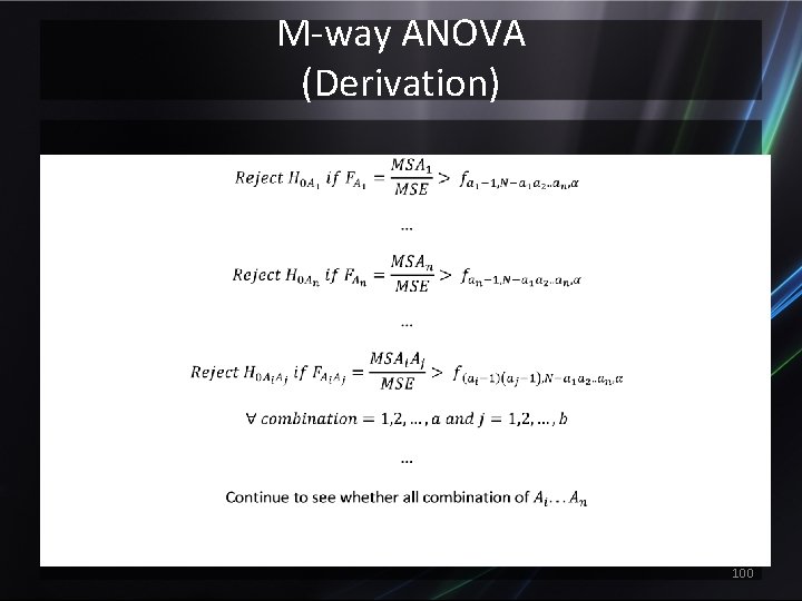 M-way ANOVA (Derivation) 100 