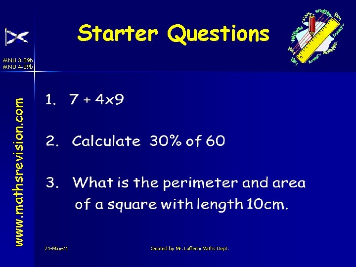 Starter Questions www. mathsrevision. com MNU 3 -09 b MNU 4 -09 b 21