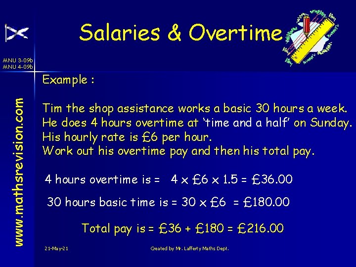 Salaries & Overtime MNU 3 -09 b MNU 4 -09 b www. mathsrevision. com