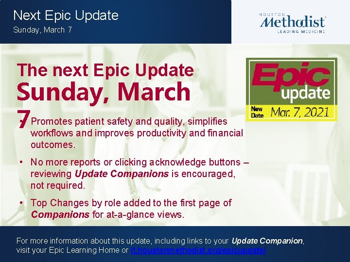 Next Epic Update Sunday, March 7 The next Epic Update Sunday, March patient safety