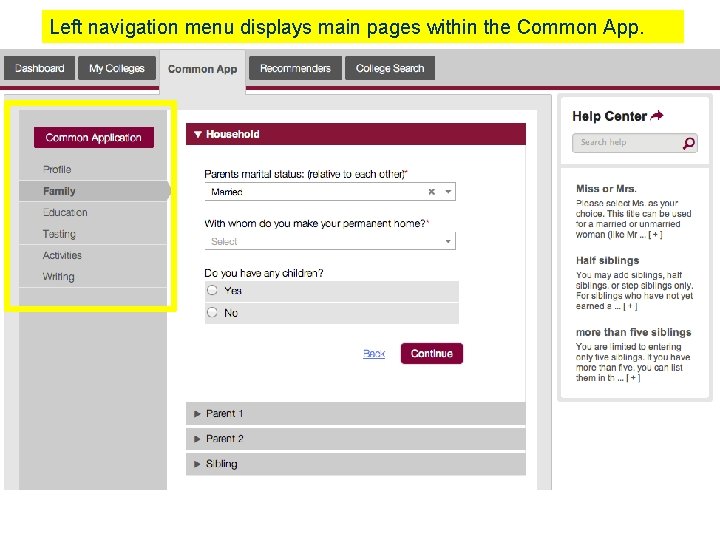 Left navigation menu displays main pages within the Common App. 