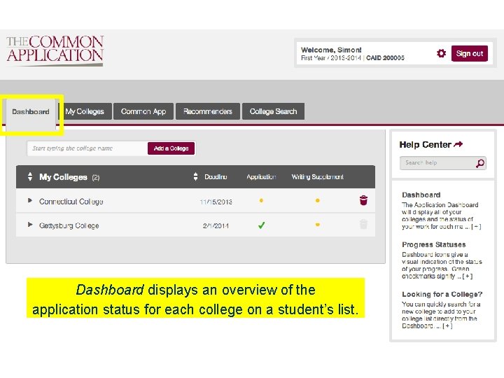 Dashboard displays an overview of the application status for each college on a student’s