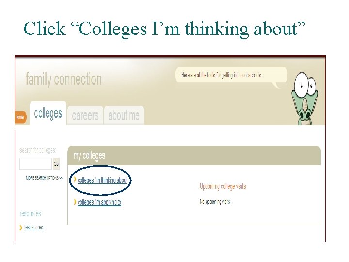 Click “Colleges I’m thinking about” 