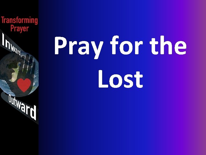 Pray for the Lost 