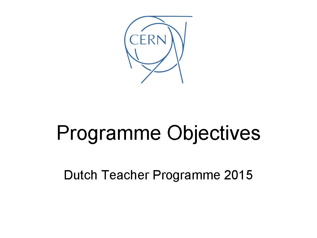 Programme Objectives Dutch Teacher Programme 2015 