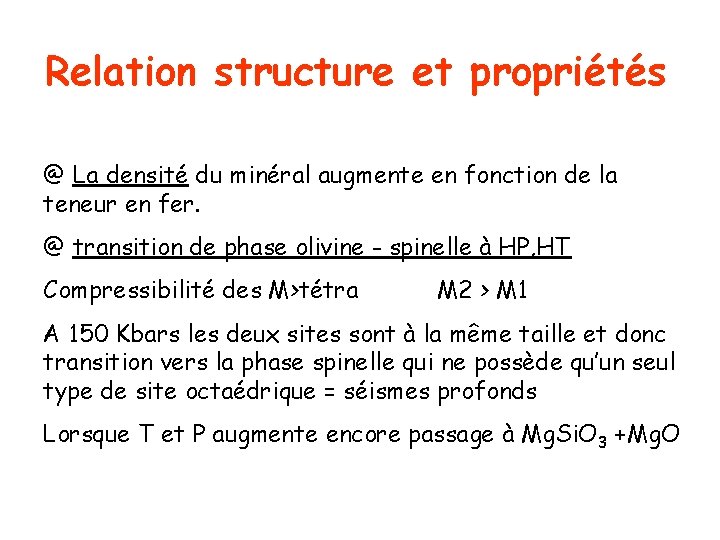 Relation structure et propriétés @ La densité du minéral augmente en fonction de la