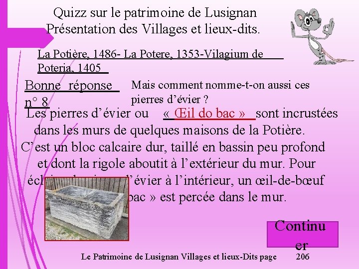 Quizz sur le patrimoine de Lusignan Présentation des Villages et lieux-dits. La Potière, 1486