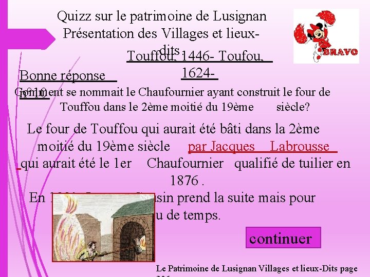 Quizz sur le patrimoine de Lusignan Présentation des Villages et lieuxdits 1446. Touffou, Toufou,