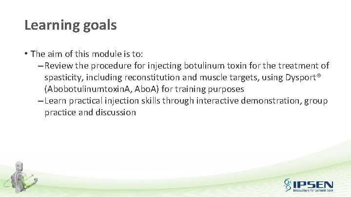 Learning goals • The aim of this module is to: – Review the procedure