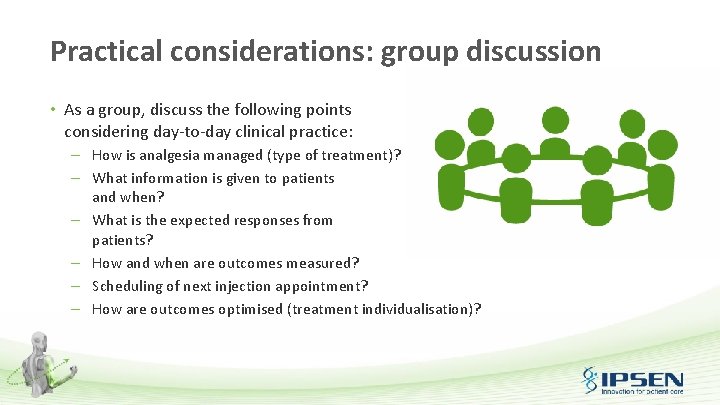 Practical considerations: group discussion • As a group, discuss the following points considering day-to-day