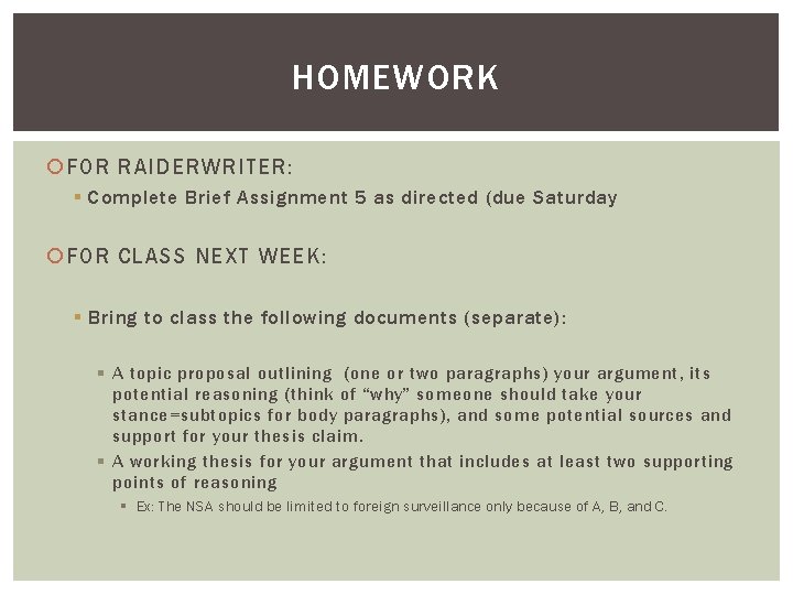 HOMEWORK FOR RAIDERWRITER: § Complete Brief Assignment 5 as directed (due Saturday FOR CLASS