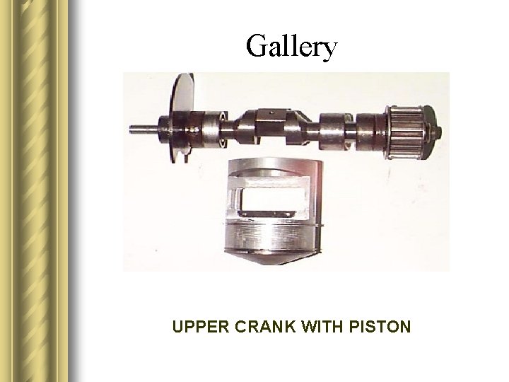 Gallery UPPER CRANK WITH PISTON 