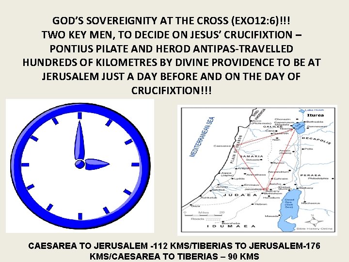 GOD’S SOVEREIGNITY AT THE CROSS (EXO 12: 6)!!! TWO KEY MEN, TO DECIDE ON