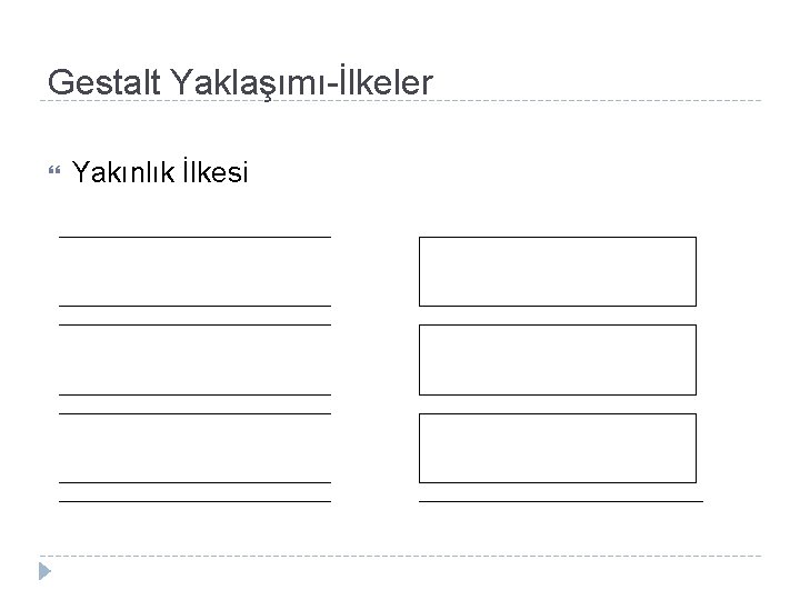 Gestalt Yaklaşımı-İlkeler Yakınlık İlkesi 