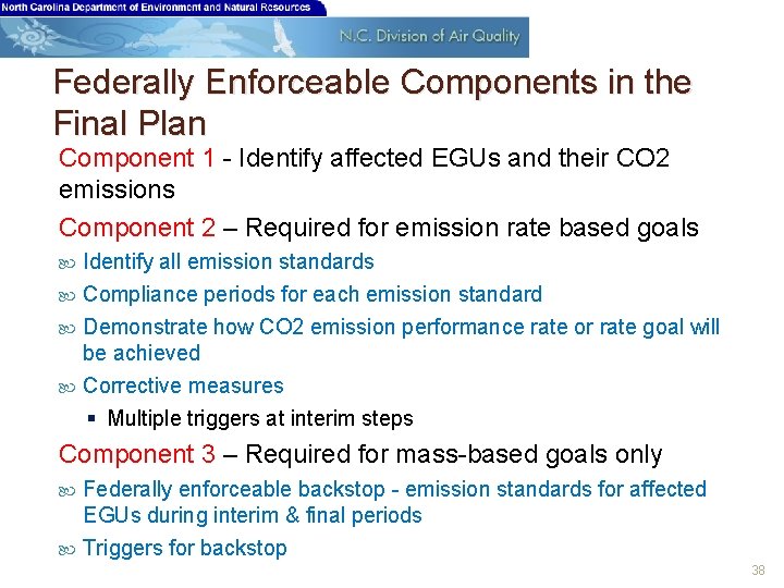 Federally Enforceable Components in the Final Plan Component 1 - Identify affected EGUs and