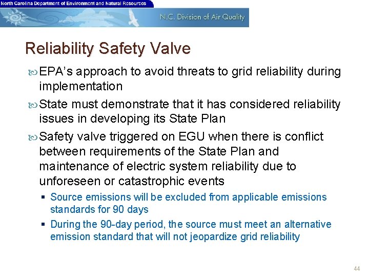 Reliability Safety Valve EPA’s approach to avoid threats to grid reliability during implementation State