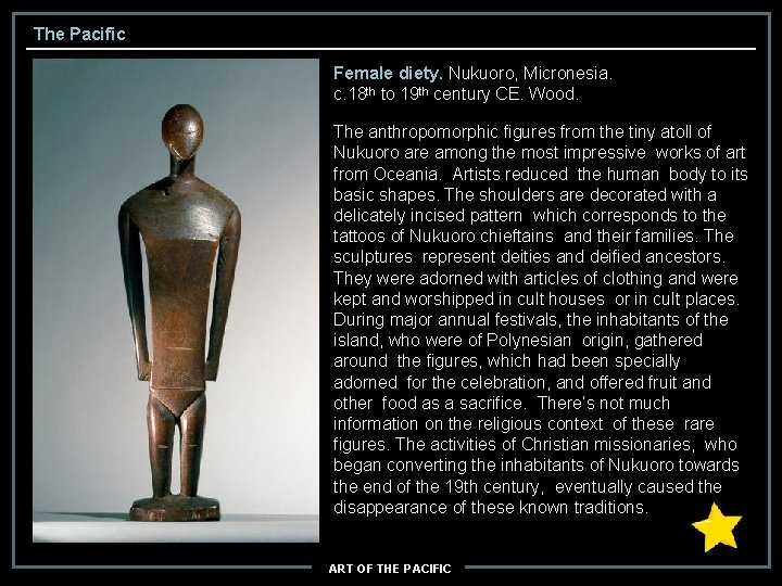 The Pacific Female diety. Nukuoro, Micronesia. c. 18 th to 19 th century CE.