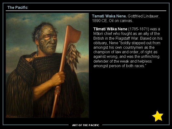 The Pacific Tamati Waka Nene. Gottfried Lindauer. 1890 CE. Oil on canvas. Tāmati Wāka