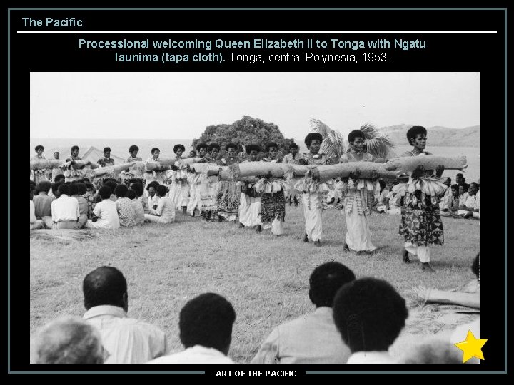 The Pacific Processional welcoming Queen Elizabeth II to Tonga with Ngatu launima (tapa cloth).