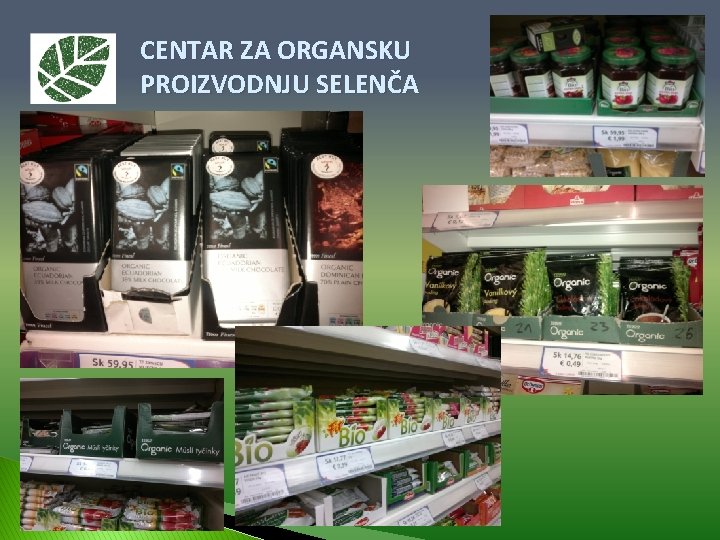 CENTAR ZA ORGANSKU PROIZVODNJU SELENČA 