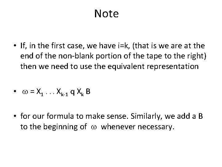 Note • If, in the first case, we have i=k, (that is we are