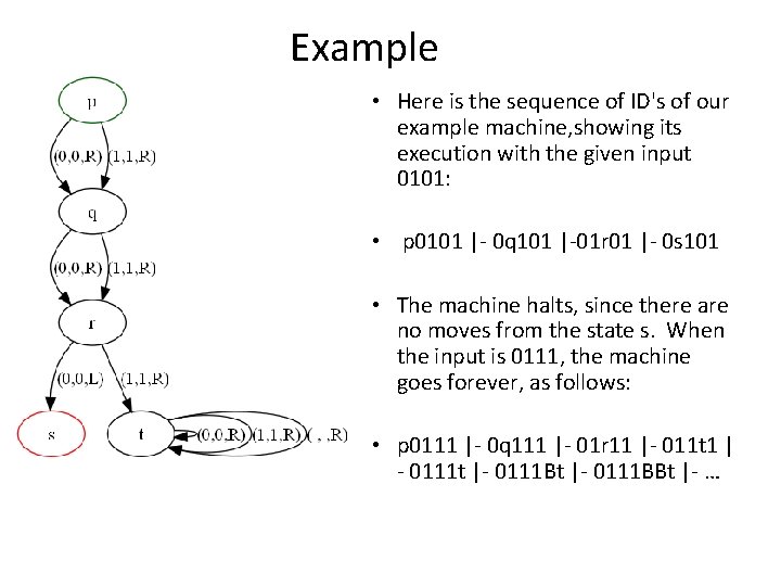 Example • Here is the sequence of ID's of our example machine, showing its