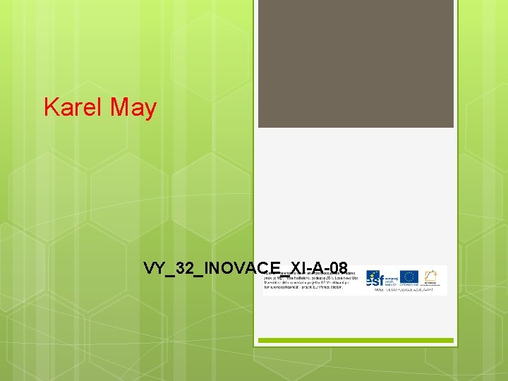 Karel May VY_32_INOVACE_XI-A-08 
