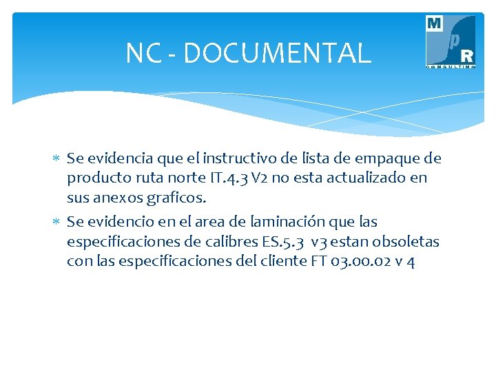 NC - DOCUMENTAL Se evidencia que el instructivo de lista de empaque de producto