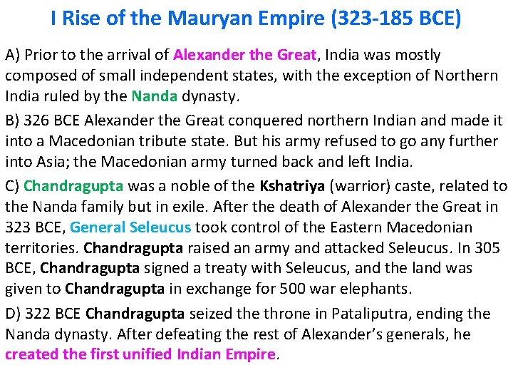 I Rise of the Mauryan Empire (323 -185 BCE) A) Prior to the arrival