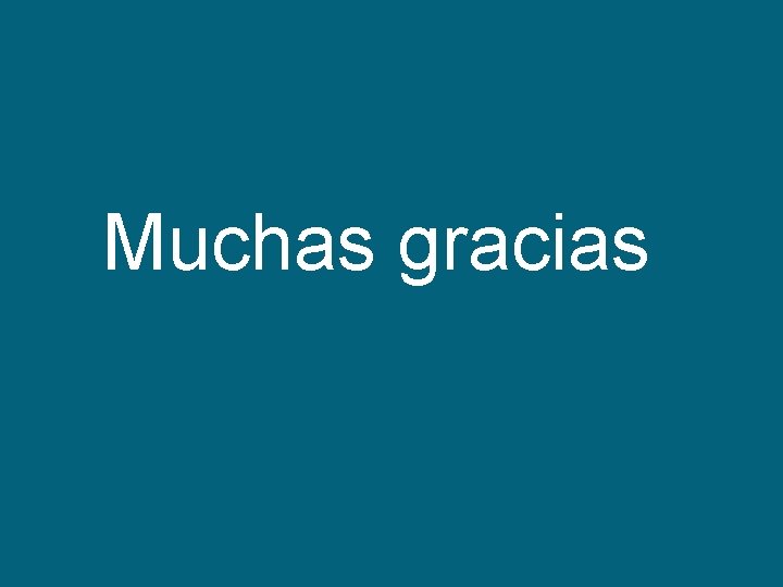 Muchas gracias 