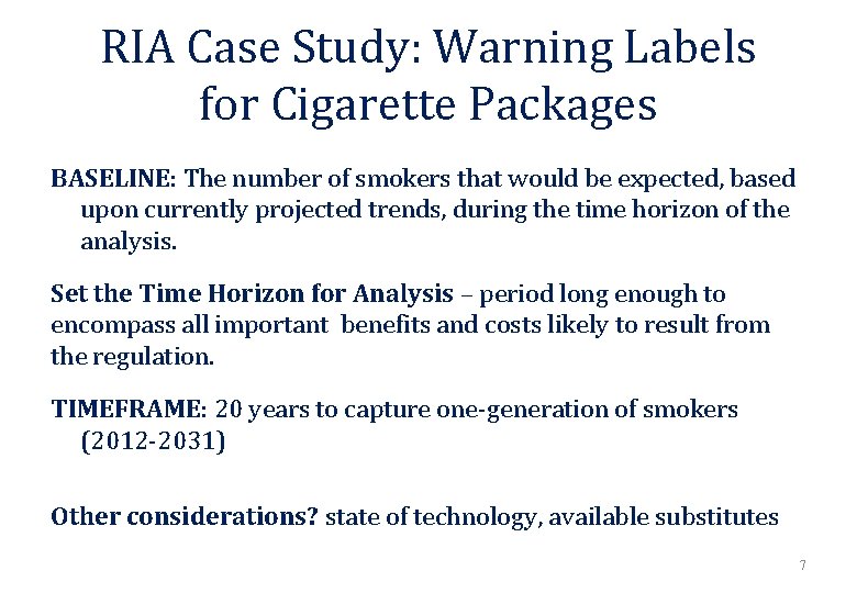 RIA Case Study: Warning Labels for Cigarette Packages BASELINE: The number of smokers that RIA Case Study: Warning Labels for Cigarette Packages BASELINE: The number of smokers that