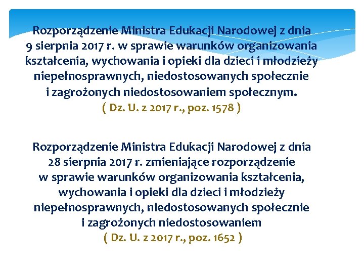 Rozporządzenie Ministra Edukacji Narodowej z dnia 9 sierpnia 2017 r. w sprawie warunków organizowania