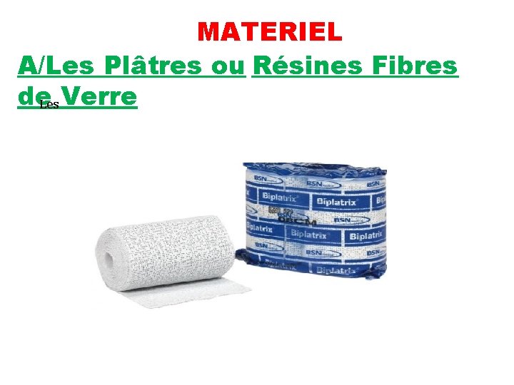 MATERIEL A/Les Plâtres ou Résines Fibres de. Les Verre 