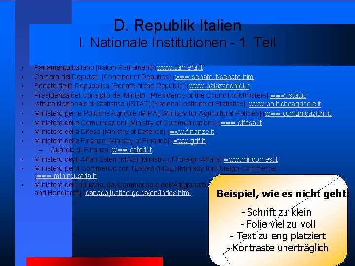 D. Republik Italien I. Nationale Institutionen - 1. Teil • • • Parlamento Italiano