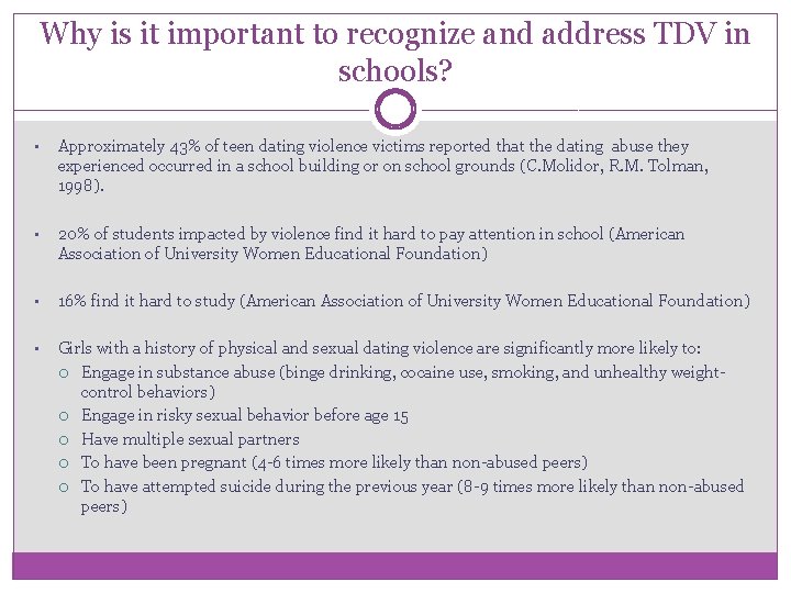 Why is it important to recognize and address TDV in schools? • Approximately 43%