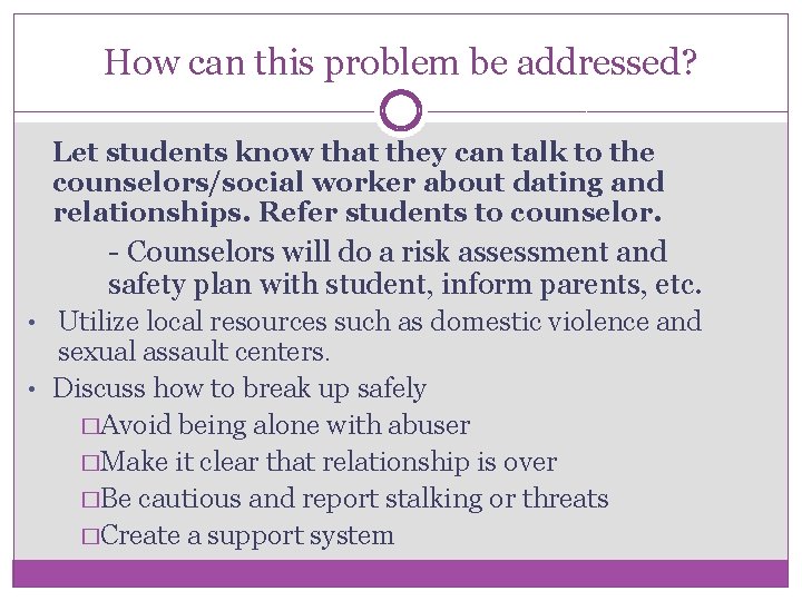 How can this problem be addressed? Let students know that they can talk to