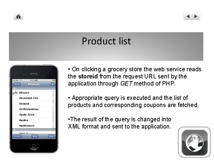 Product list • On clicking a grocery store the web service reads the storeid