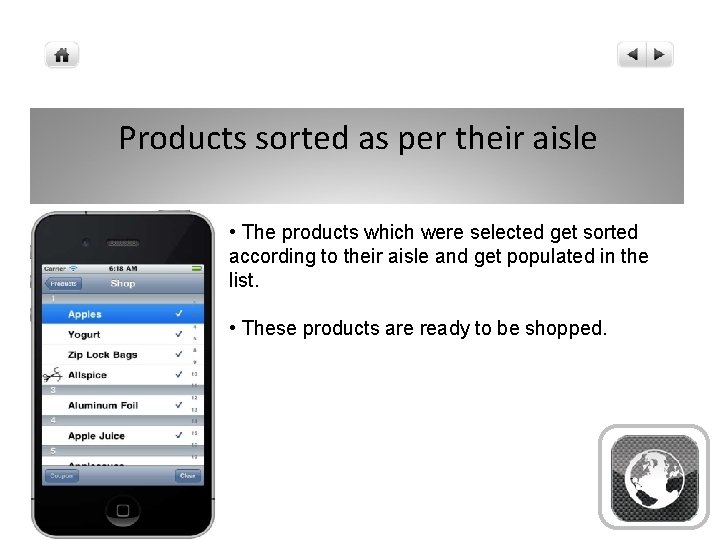 Products sorted as per their aisle • The products which were selected get sorted