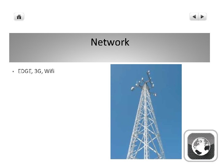 Network § EDGE, 3 G, Wifi 