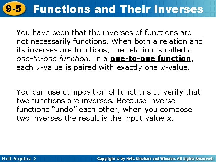 9 -5 Functions and Their Inverses You have seen that the inverses of functions