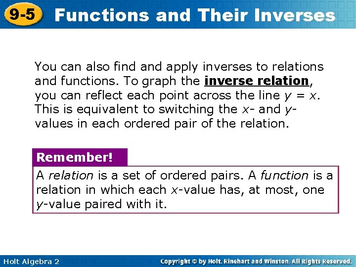 9 -5 Functions and Their Inverses You can also find apply inverses to relations